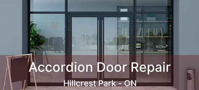  Accordion Door Repair Hillcrest Park - ON