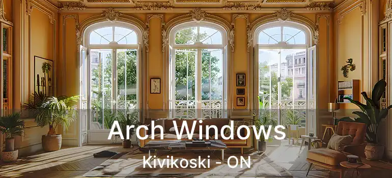  Arch Windows Kivikoski - ON