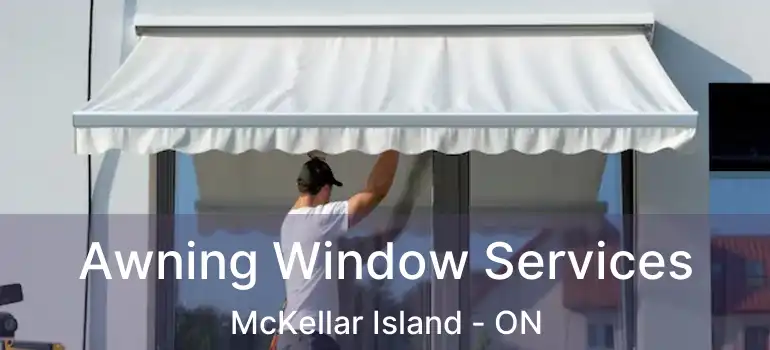  Awning Window Services McKellar Island - ON