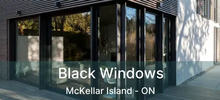  Black Windows McKellar Island - ON