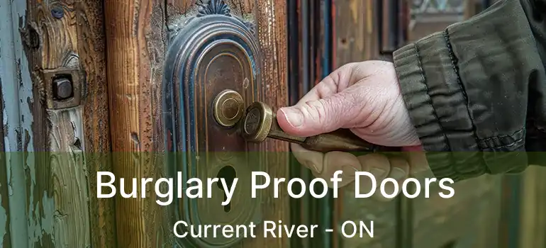  Burglary Proof Doors Current River - ON