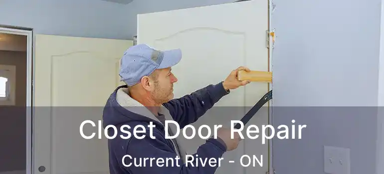  Closet Door Repair Current River - ON