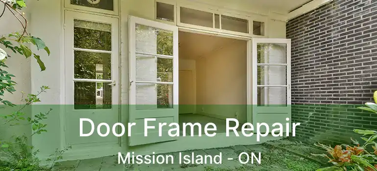  Door Frame Repair Mission Island - ON