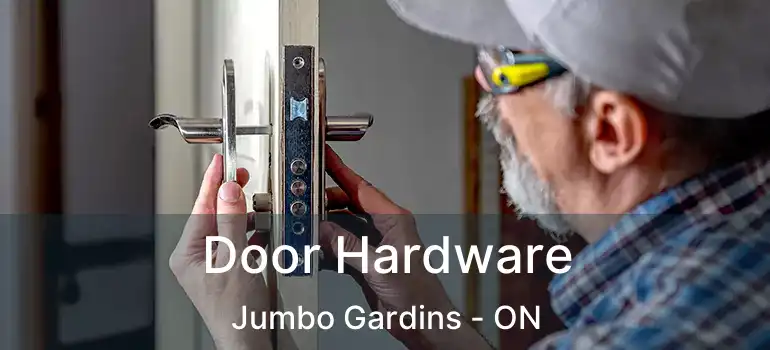  Door Hardware Jumbo Gardins - ON