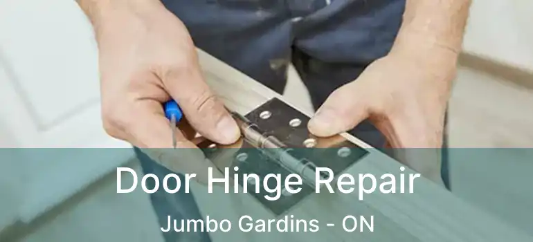  Door Hinge Repair Jumbo Gardins - ON