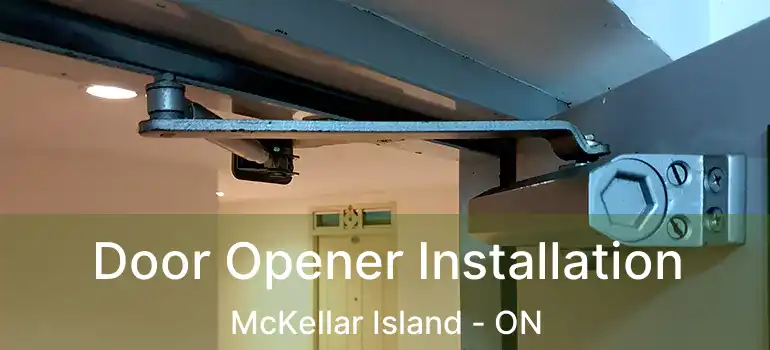  Door Opener Installation McKellar Island - ON