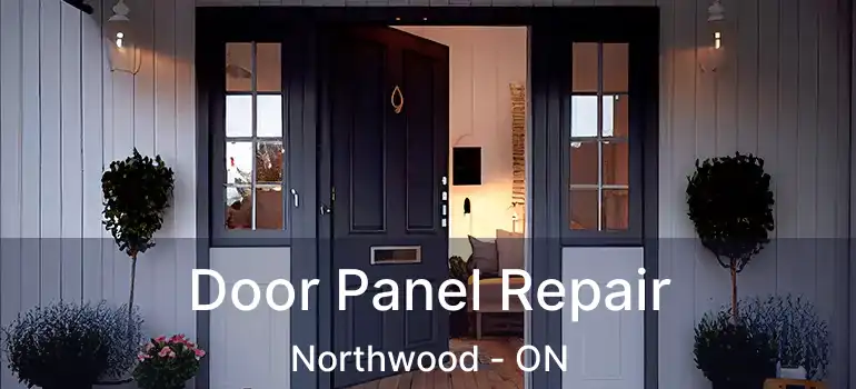  Door Panel Repair Northwood - ON