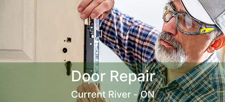  Door Repair Current River - ON