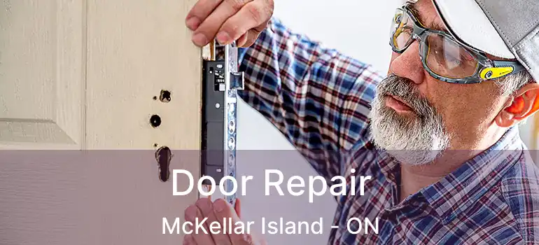  Door Repair McKellar Island - ON