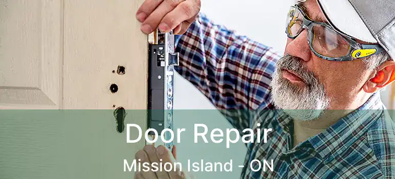  Door Repair Mission Island - ON