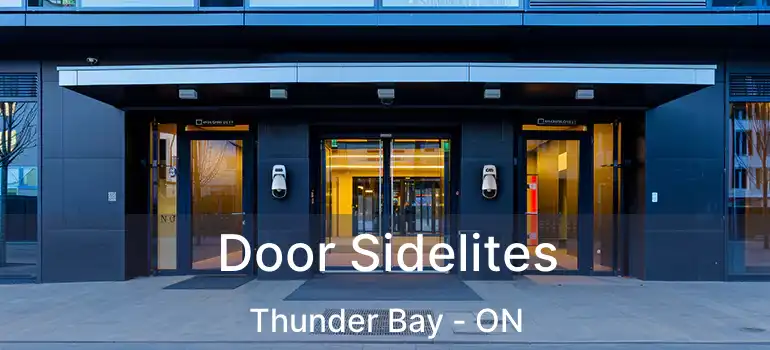  Door Sidelites Thunder Bay - ON