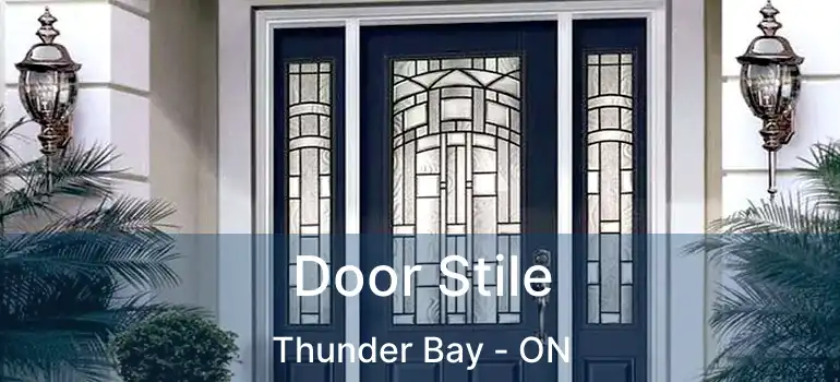  Door Stile Thunder Bay - ON