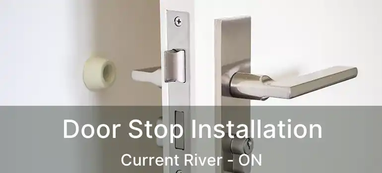  Door Stop Installation Current River - ON