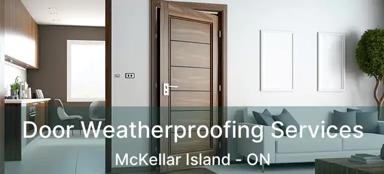  Door Weatherproofing Services McKellar Island - ON