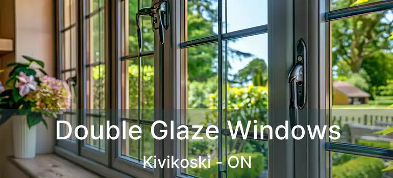  Double Glaze Windows Kivikoski - ON