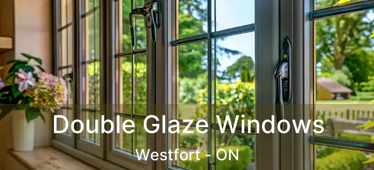  Double Glaze Windows Westfort - ON