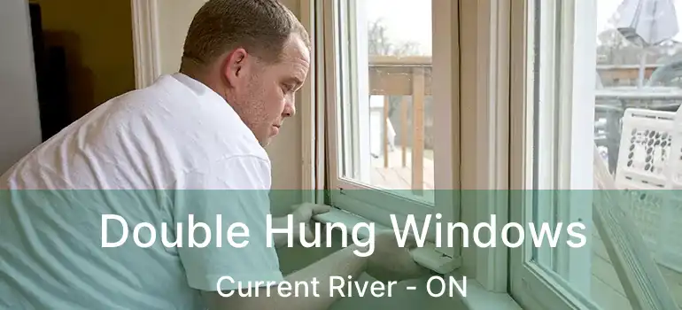  Double Hung Windows Current River - ON