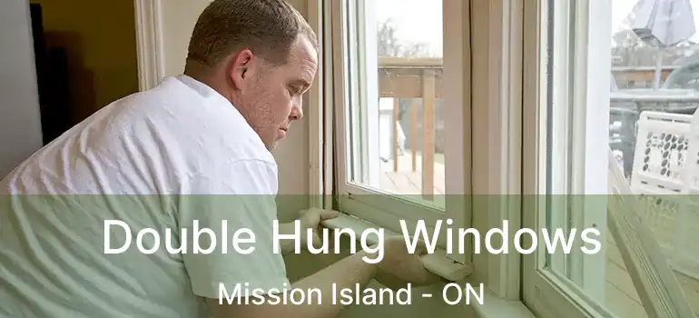  Double Hung Windows Mission Island - ON