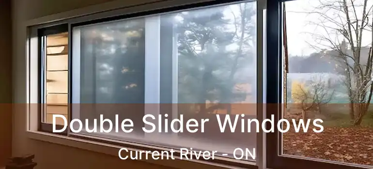  Double Slider Windows Current River - ON