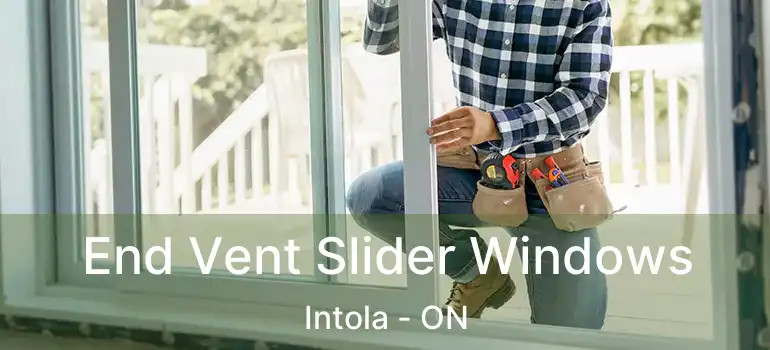  End Vent Slider Windows Intola - ON