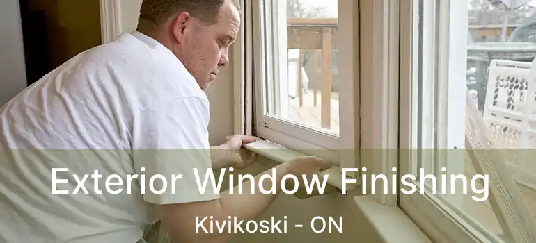  Exterior Window Finishing Kivikoski - ON