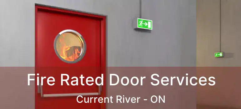  Fire Rated Door Services Current River - ON