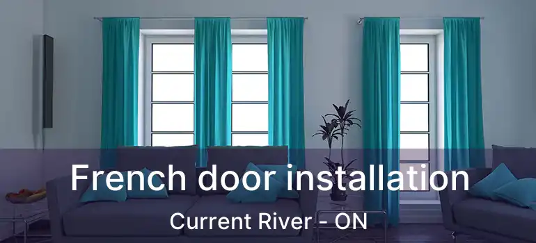  French door installation Current River - ON