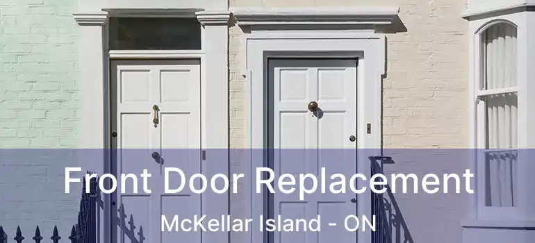  Front Door Replacement McKellar Island - ON