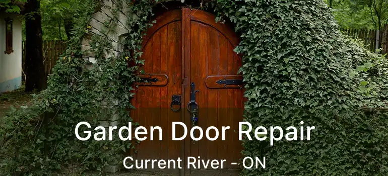  Garden Door Repair Current River - ON