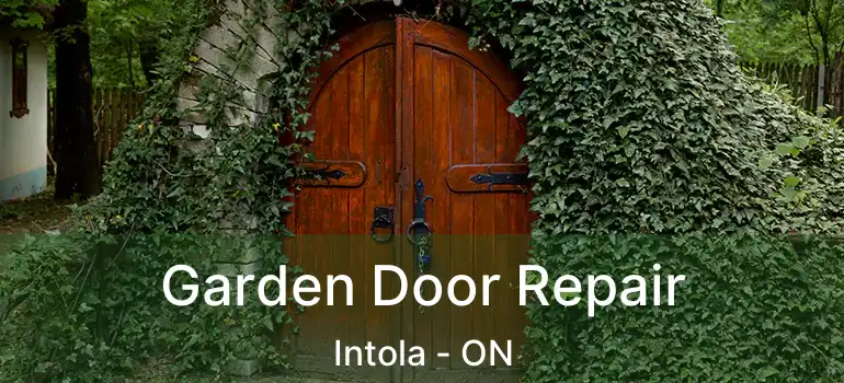  Garden Door Repair Intola - ON