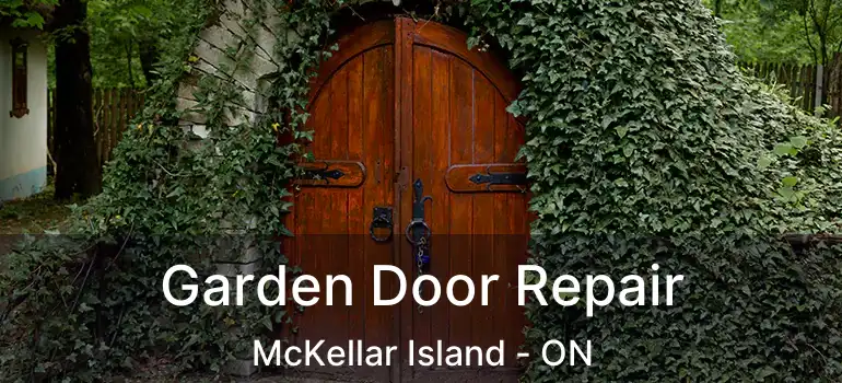  Garden Door Repair McKellar Island - ON