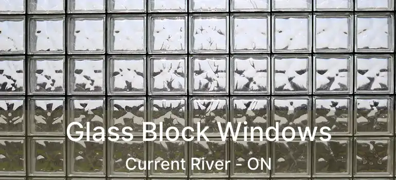  Glass Block Windows Current River - ON