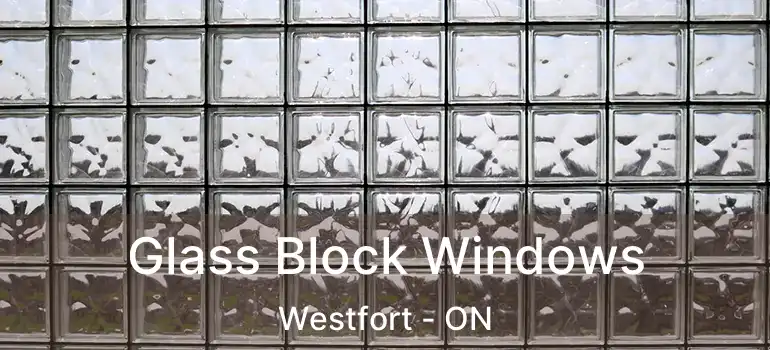  Glass Block Windows Westfort - ON