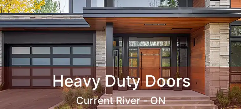  Heavy Duty Doors Current River - ON