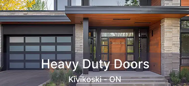  Heavy Duty Doors Kivikoski - ON