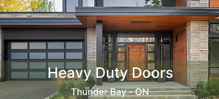  Heavy Duty Doors Thunder Bay - ON