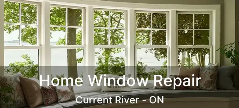  Home Window Repair Current River - ON