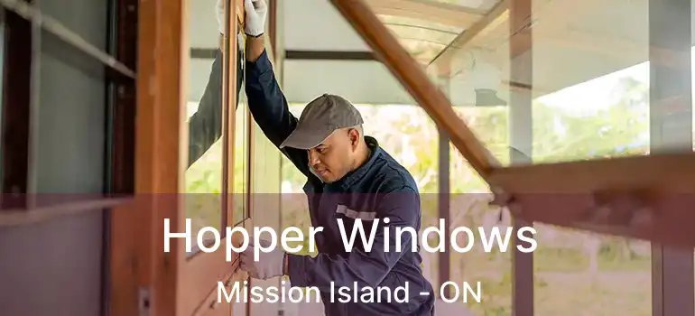  Hopper Windows Mission Island - ON