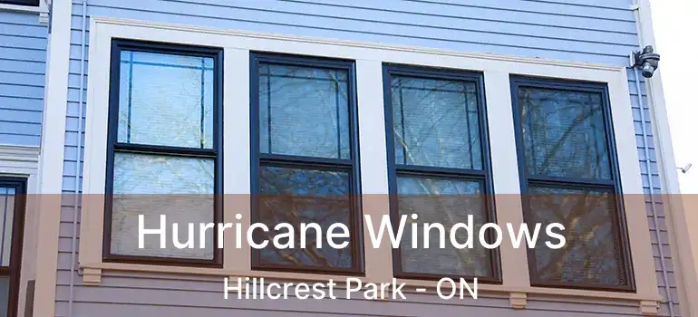  Hurricane Windows Hillcrest Park - ON