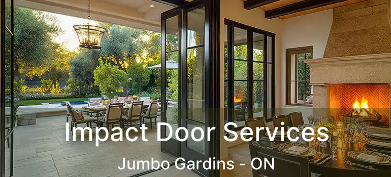  Impact Door Services Jumbo Gardins - ON