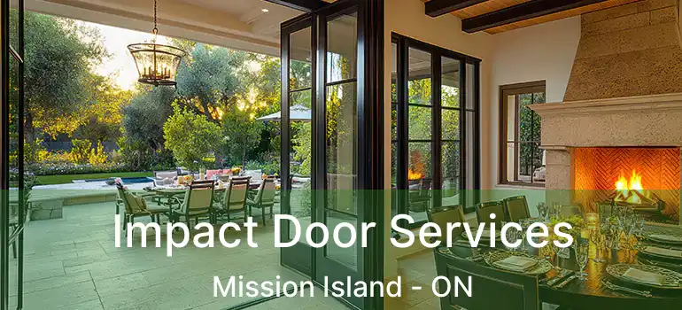  Impact Door Services Mission Island - ON