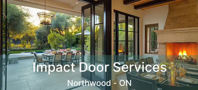  Impact Door Services Northwood - ON