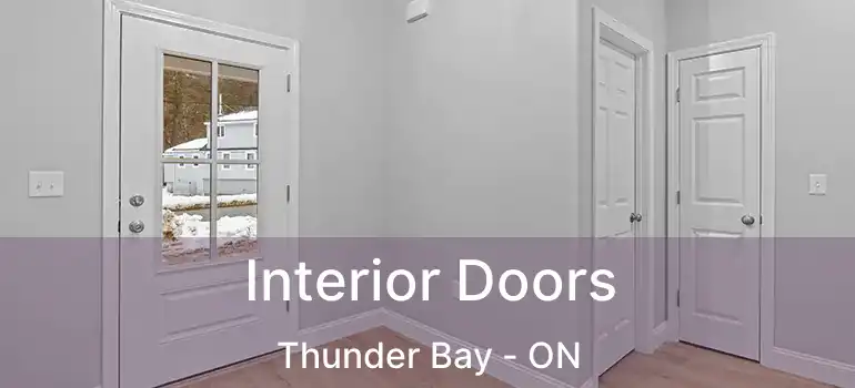  Interior Doors Thunder Bay - ON