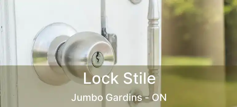  Lock Stile Jumbo Gardins - ON