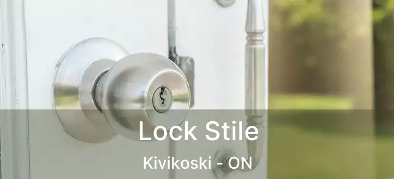  Lock Stile Kivikoski - ON