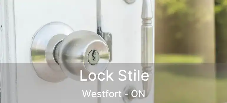  Lock Stile Westfort - ON