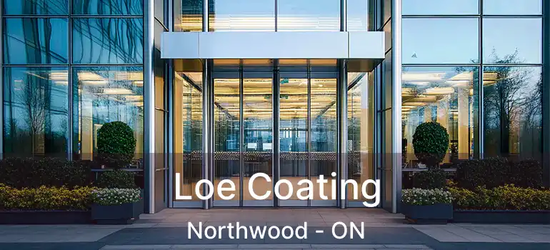  Loe Coating Northwood - ON