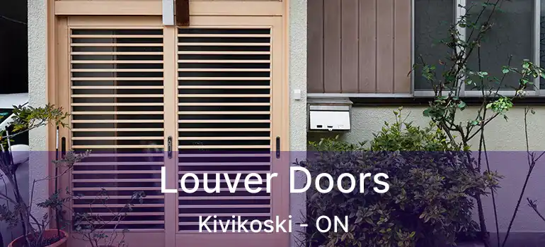  Louver Doors Kivikoski - ON