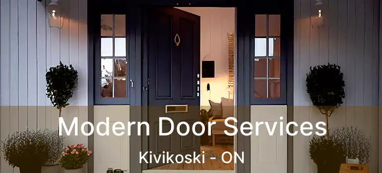  Modern Door Services Kivikoski - ON