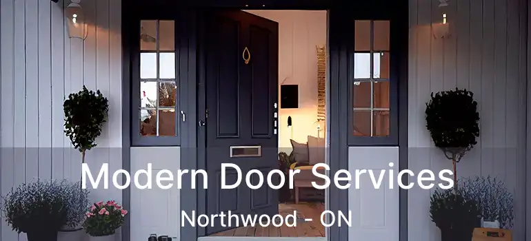  Modern Door Services Northwood - ON